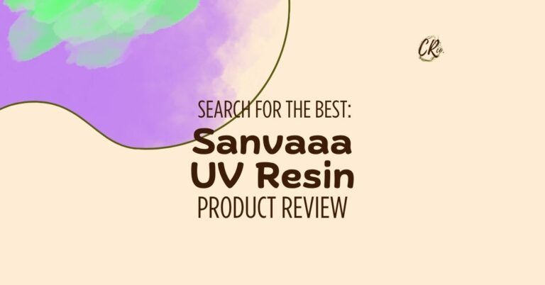 Sanvaaa UV Resin Review