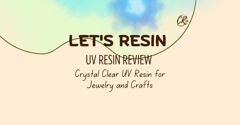 LET'S RESIN UV Resin Review
