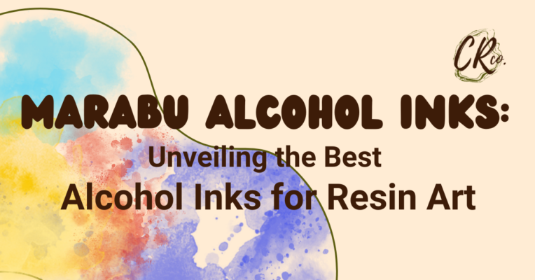 Marabu Alcohol Inks Unveiling the Best Alcohol Inks for Resin Artistry