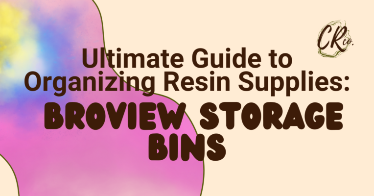 Ultimate Guide to Organizing Resin Supplies: Broview Storage Bins