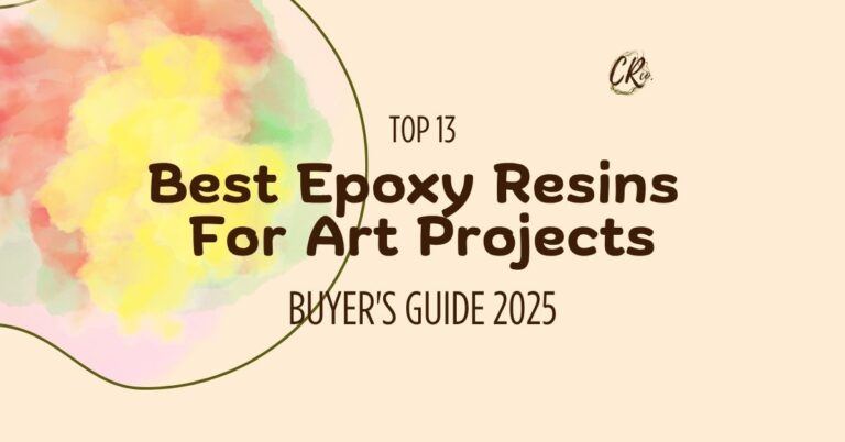 Top 13 best epoxy resin for art projects